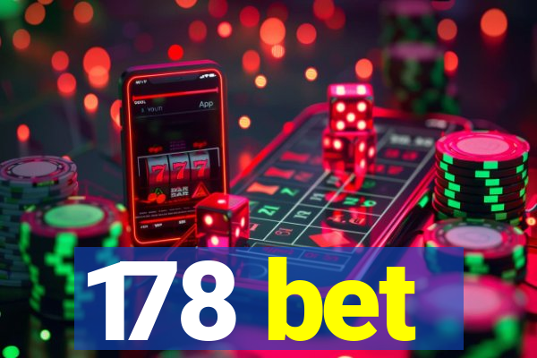 178 bet